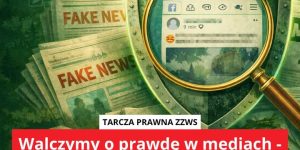 📰 Walczymy o prawdę w mediach - redakcje pod bacznym okiem Tarczy Prawnej ZZWS! 📰