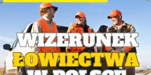 Jak poprawić wizerunek łowiectwa w Polsce?